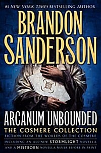 Arcanum Unbounded: The Cosmere Collection (Hardcover)