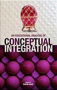 A Conceptual Integration and Educational Analysis (Paperback)
