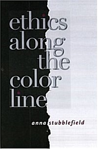 Ethics Along The Color Line (Hardcover)