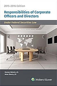 Responsibilities of Corporate Officers and Directors: 2015-2016 Edition (Paperback)