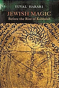 Jewish Magic Before the Rise of Kabbalah (Hardcover)