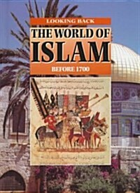 The World of Islam, Before 1700 (Library)