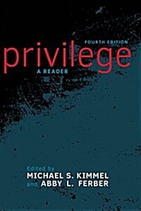 Privilege: A Reader (Paperback, 4)