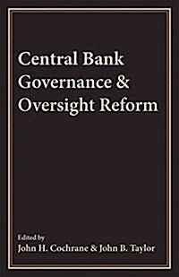 Central Bank Governance and Oversight Reform (Hardcover)