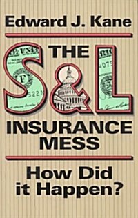 The s and L Insurance Mess (Paperback)
