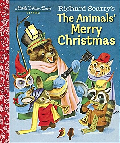 Richard Scarrys the Animals Merry Christmas (Hardcover)