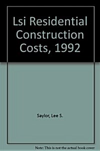 Lsi Residential Construction Costs, 1992 (Paperback, 11th)