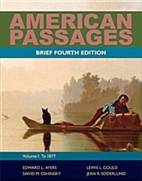 American Passages + American History Resource Center With Infotrac 2-semester Printed Access Card (Paperback, Pass Code, 4th)