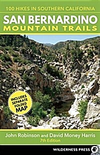 San Bernardino Mountain Trails: 100 Hikes in Southern California (Paperback)
