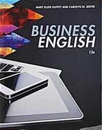 Business English + Lms Integrated for Mindtap Business Communication, 1 Term 6 Month Printed Access Card (Paperback, Pass Code, 12th)