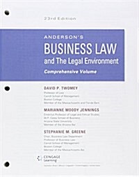 Anderson뭩 Business Law and the Legal Environment + Mindtap Business Law, 1 Term 6 Month Printed Access Card (Loose Leaf, Pass Code, 23th)