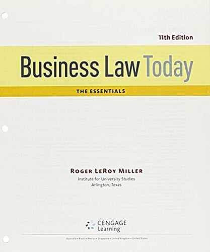 Business Law Today, the Essentials + Mindtap Business Law, 1 Term 6 Month Printed Access Card (Loose Leaf, Pass Code, 11th)