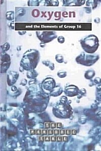 [중고] Oxygen and the Elements of Group 16 (Library)