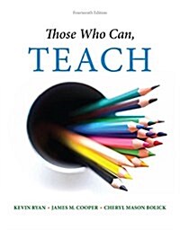 Those Who Can, Teach + Mindtap Education, 1 Term 6 Month Printed Access Card (Paperback, Pass Code, 14th)