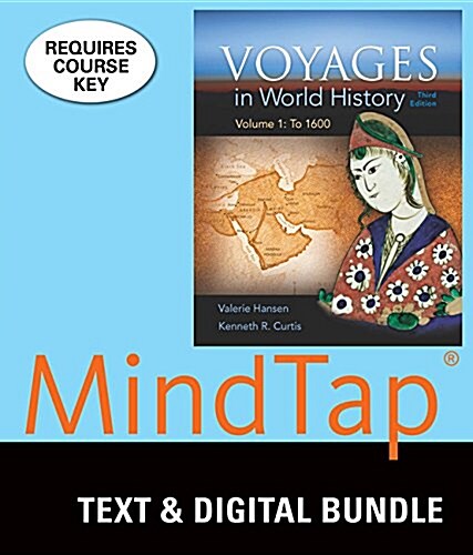 Voyages in World History + Mindtap History, 1 Term 6 Month Printed Access Card (Paperback, Pass Code, 3rd)