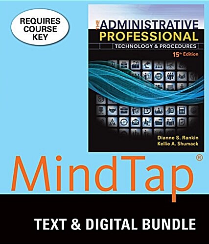 The Administrative Professional + Mindtap Office Technology, 1 Term 6 Month Printed Access Card (Paperback, 15th, Spiral)