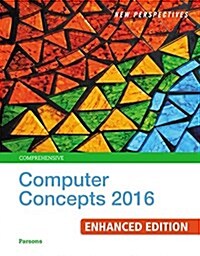 New Perspectives Computer Concepts, Comprehensive (Loose Leaf, 2016)
