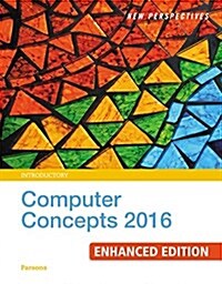 New Perspectives Computer Concepts, Introductory (Loose Leaf, 2016)