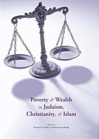 Poverty and Wealth in Judaism, Christianity, and Islam (Hardcover)