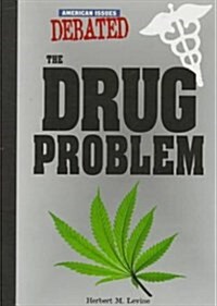 The Drug Problem (Library)