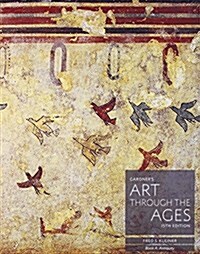 Gardner뭩 Art Through the Ages, Books a - F + Mindtap Art, 2 Terms 12 Month Printed Access Card (Paperback, Pass Code, 15th)