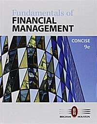 Fundamentals of Financial Management + Lms Integrated for Mindtap Finance, 1 Term 6 Month Printed Access Card (Hardcover, Pass Code, 9th)