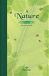 A Nature Notebook: The Journey of Life (Hardcover)