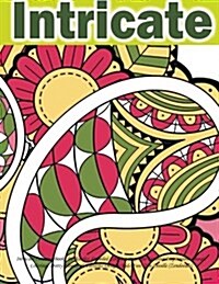 Intricate Coloring Books for Adults: Detailed Coloring Pages for Creative Inspiration: Mosaic Coloring: Pretty Flower & Patterns Designs Kids Fun: Zen (Paperback)