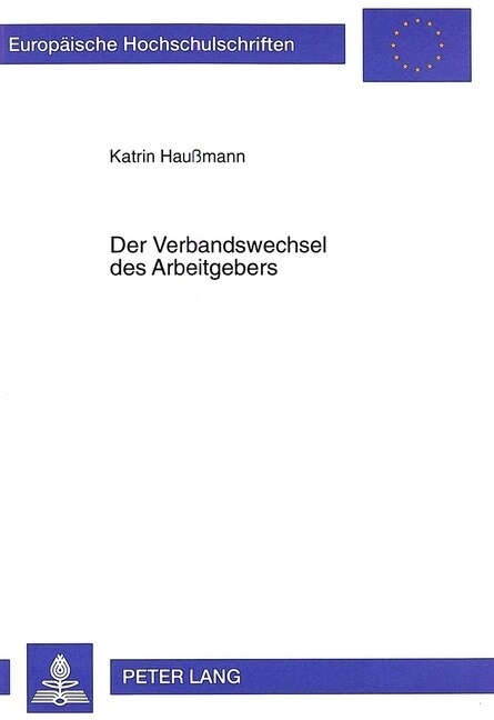 Der Verbandswechsel Des Arbeitgebers (Paperback)