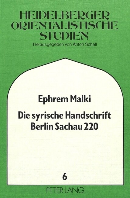 Die Syrische Handschrift Berlin Sachau 220 (Paperback)