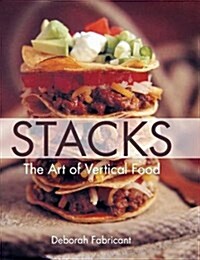 Stacks: The Art of Vertical Food (Hardcover, Reprint)