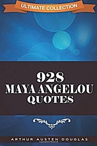 928 Maya Angelou Quotes (Paperback)