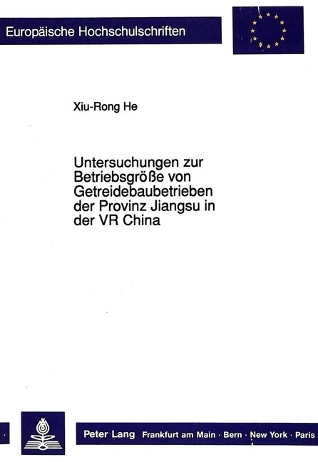 Untersuchungen Zur Betriebsgroe? Von Getreidebaubetrieben Der Provinz Jiangsu in Der VR China (Paperback)