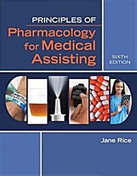 Principles of Pharmacology for Medical Assisting (Paperback, 6)