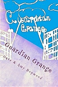 Guardian Grange (Paperback)