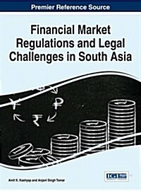 Financial Market Regulations and Legal Challenges in South Asia (Hardcover)