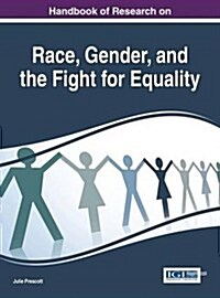 Handbook of Research on Race, Gender, and the Fight for Equality (Hardcover)