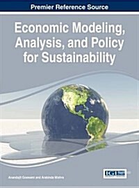 Economic Modeling, Analysis, and Policy for Sustainability (Hardcover)