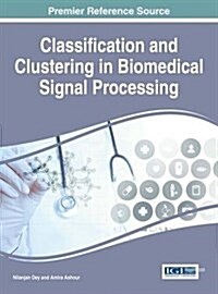 Classification and Clustering in Biomedical Signal Processing (Hardcover)