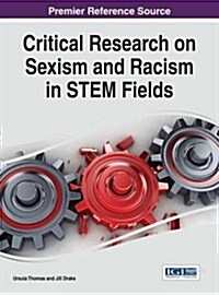 Critical Research on Sexism and Racism in Stem Fields (Hardcover)