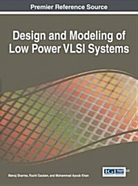 Design and Modeling of Low Power Vlsi Systems (Hardcover)