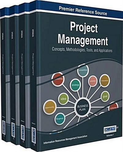 Project Management: Concepts, Methodologies, Tools, and Applications, 4 volume (Hardcover)