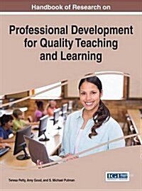Handbook of Research on Professional Development for Quality Teaching and Learning (Hardcover)