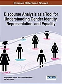 Discourse Analysis As a Tool for Understanding Gender Identity, Representation, and Equality (Hardcover)