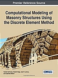 Computational Modeling of Masonry Structures Using the Discrete Element Method (Hardcover)