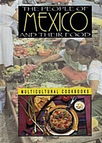 The People of Mexico and Their Food (Library)