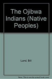 The Ojibwa Indians (Library)