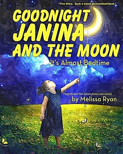 Goodnight Janina and the Moon, Its Almost Bedtime (Paperback)