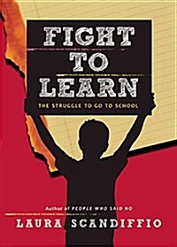 Fight to Learn: The Struggle to Go to School (Paperback)