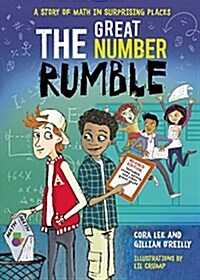 The Great Number Rumble: A Story of Math in Surprising Places (Paperback)